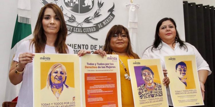 Dan conocer las actividades que se realizarán del 7 al 31 de marzo, en el marco del Día Internacional de la Mujer en Mérida