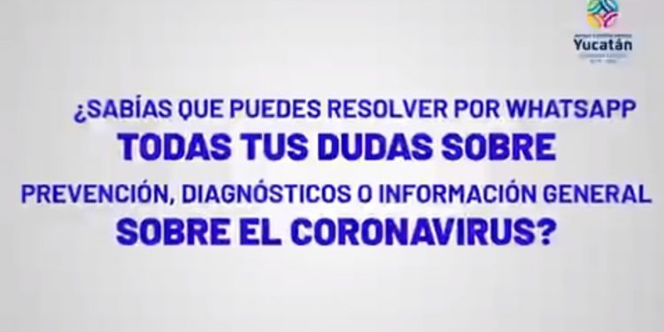 El Gobierno del Estado de Yucatán lanza un chat vía WhatsApp para personas que presenten síntomas de Coronavirus / Técnicos médicos e intérpretes de lengua maya atienden todo el día, toda la noche