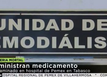Hemodiálisis con un medicamento contaminado en el Hospital Regional de Pemex en Villahermosa / La empresa dice que se ordenó el retiro del lote del producto contaminado