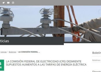 No hay aumento en las tarifas de la CFE, afirma la empresa en un boletín: “el impacto porcentual fue de 0.23% de incremento de un mes a otro, y no del 4%, como falsamente afirman algunos medios de comunicación”