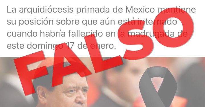 La Arquidiócesis Primada de México niega la información que circula en internet sobre la muerte del cardenal Norberto Rivera: es falsa, asegura, luego que se contagió de coronavirus
