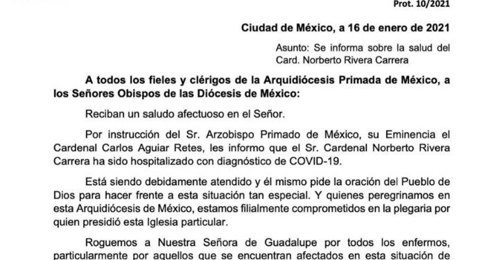 La Arquidiócesis Primada de México informó que “el Cardenal Norberto Rivera Carrera ha dado positivo a COVID-19