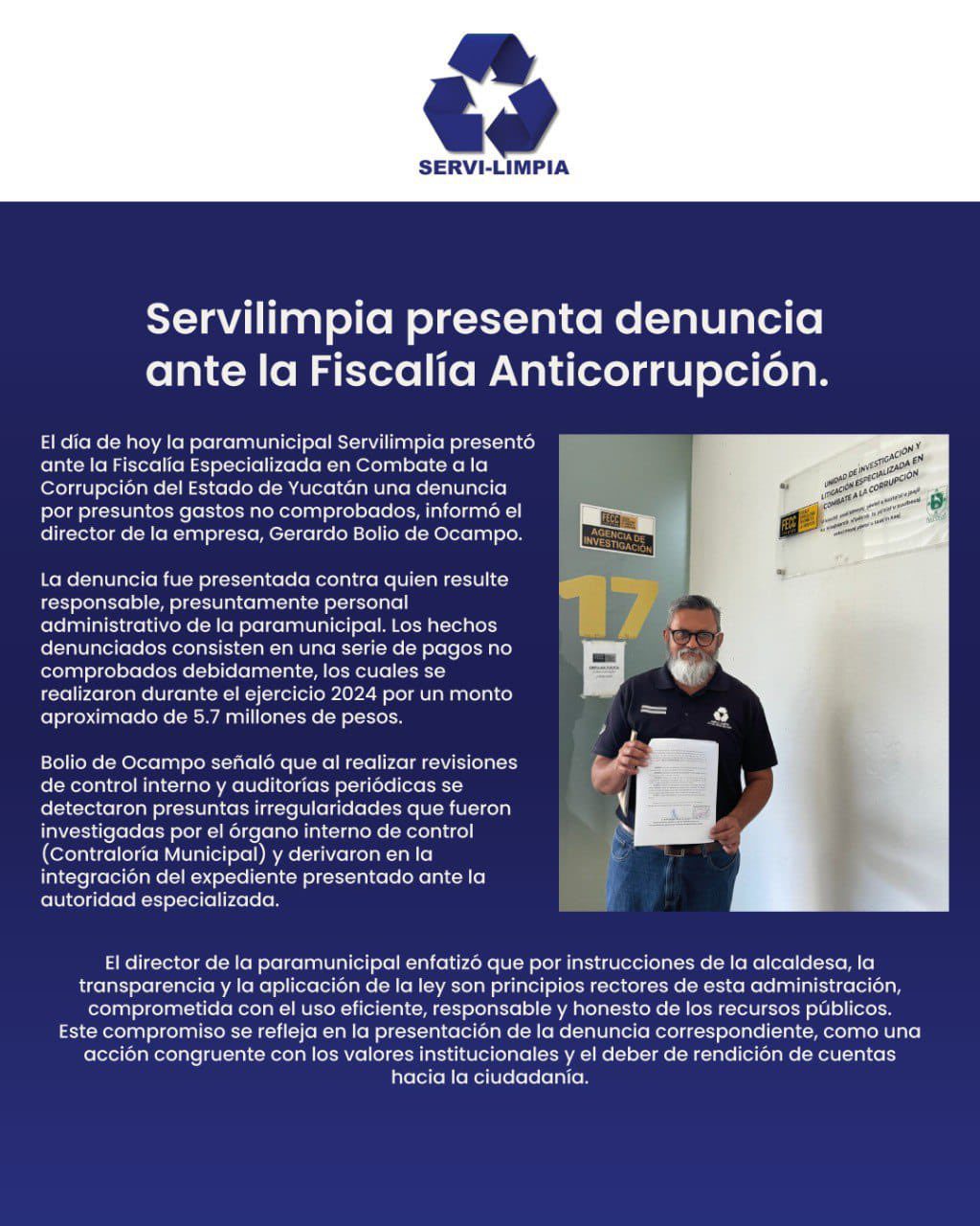 La paramunicipal Servilimpia informó que presentó hoy ante la Fiscalía Especializada en Combate a la Corrupción del Estado de Yucatán una denuncia por presuntos gastos no comprobados
