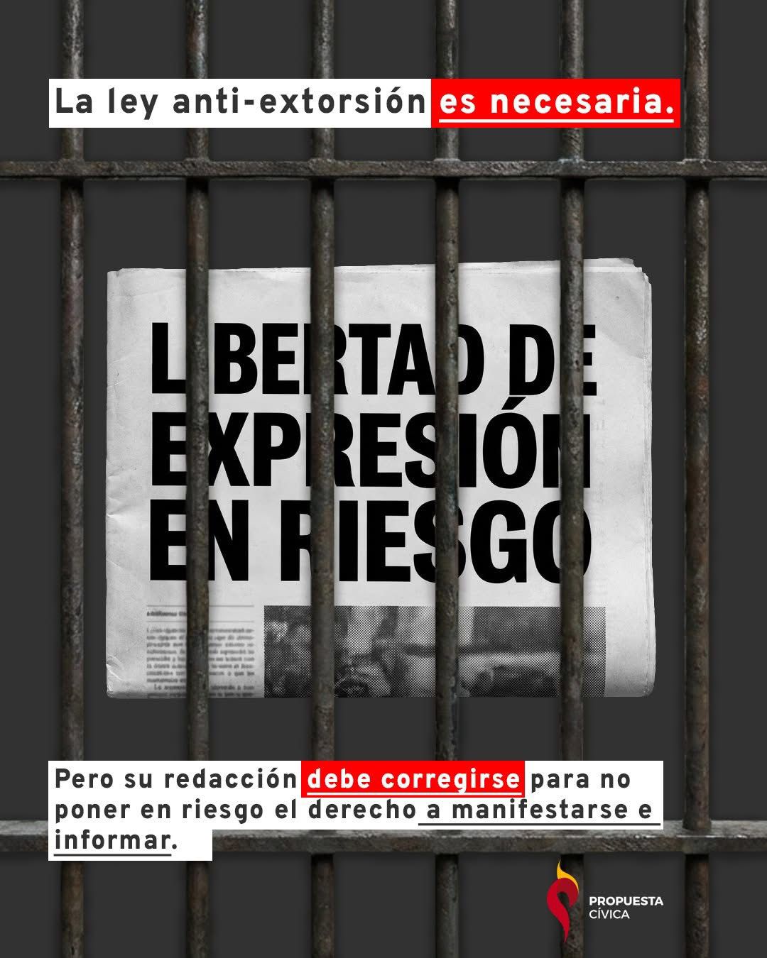 Carta Abierta: La nueva Ley de Extorsión amenaza la libertad de expresión, dice Propuesta Cívica