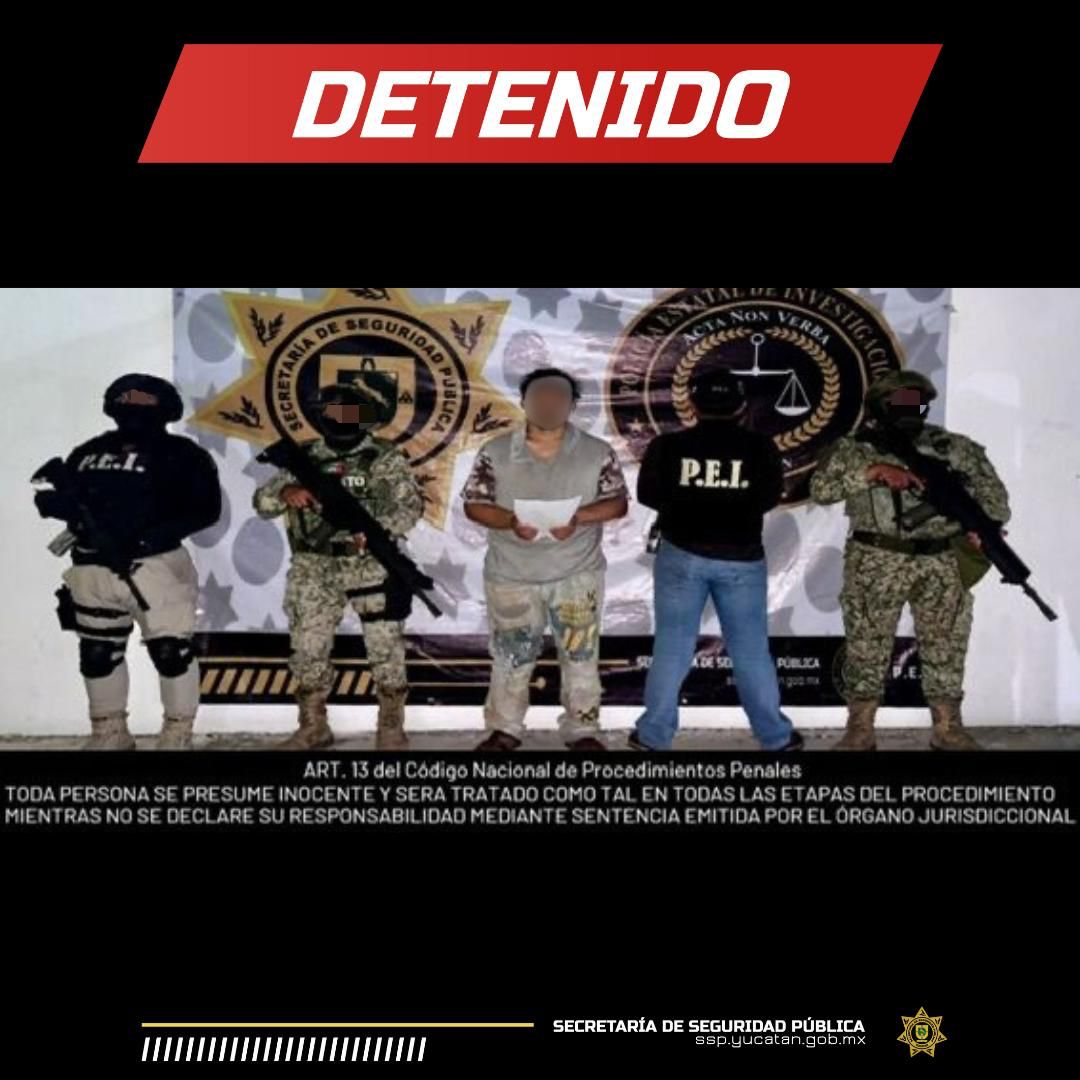 Detenido en Valladolid presunto responsable de violación equiparada agravada y feminicidio agravado en Izamal originario de Veracruz
