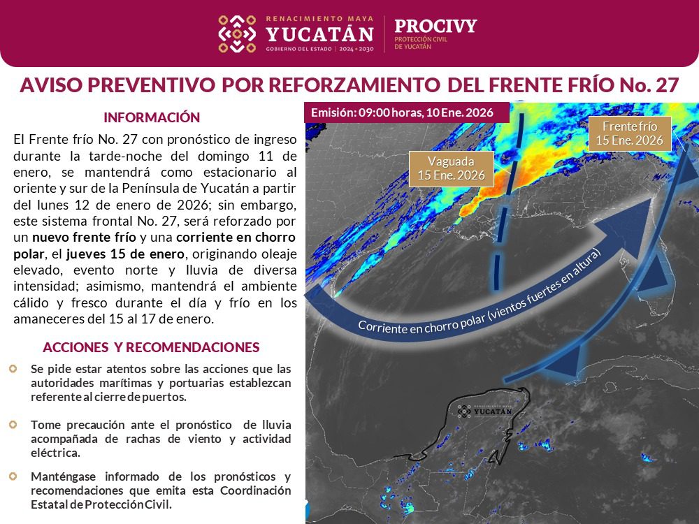 El frente frío No. 27 ingresará durante la tarde-noche del domingo 11 de enero / Se mantendrá como estacionario sobre el oriente y sur de Yucatán