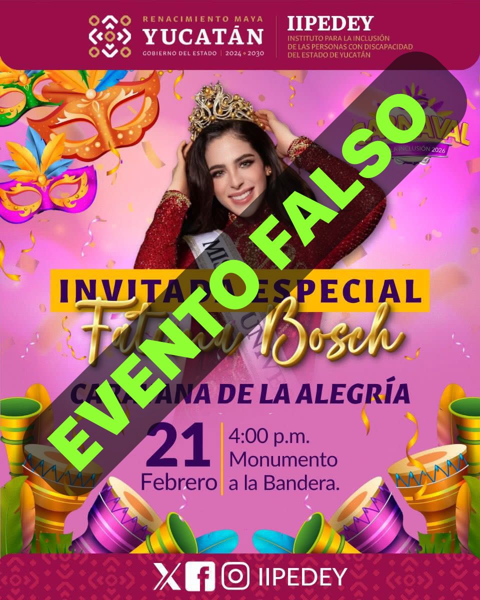 Gobierno de Yucatán afirma que es falsa la realización de un desfile o evento del Carnaval encabezado por la Miss Universo Fátima Bosch en la ciudad de Mérida